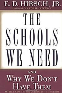 The Schools We Need: And Why We Dont Have Them (Paperback)