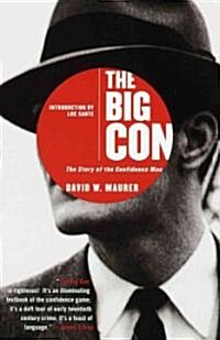 The Big Con: The Story of the Confidence Man (Paperback)