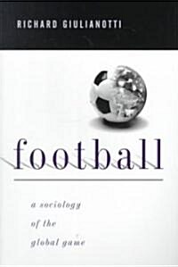 Football : A Sociology of the Global Game (Paperback)