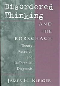 Disordered Thinking and the Rorschach (Hardcover)