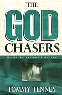 [중고] The God Chasers: ˝My Soul Follows Hard After Thee˝ (Paperback)