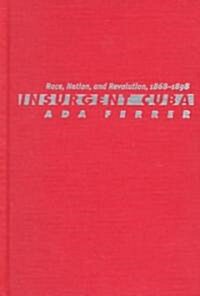 Insurgent Cuba (Hardcover)