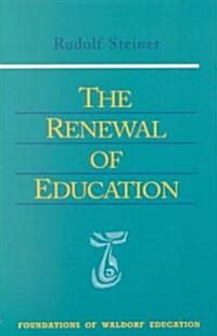 The Renewal of Education: (cw 301) (Paperback, 2)