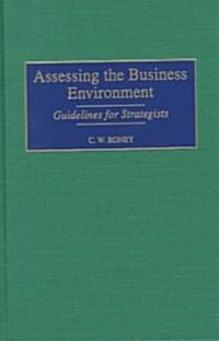 Assessing the Business Environment: Guidelines for Strategists (Hardcover)