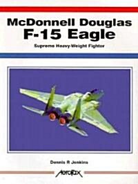 McDonnell Douglas F-15 Eagle (Paperback)