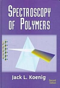 Spectroscopy of Polymers (Hardcover, 2 ed)