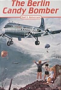 The Berlin Candy Bomber (Paperback)