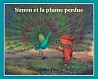 Simon Et LA Plume Perdue (Paperback)
