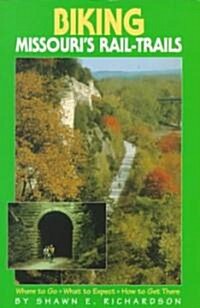 Biking Missouris  Rail-Trails (Paperback)