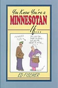 You Know Youre a Minnesotan If (Paperback)