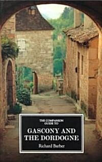 The Companion Guide to Gascony and the Dordogne (Paperback, New ed)