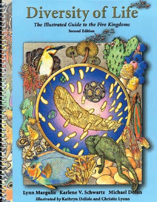 Diversity of Life: The Illustrated Guide to Five Kingdoms: The Illustrated Guide to Five Kingdoms (Spiral, 2, Revised)