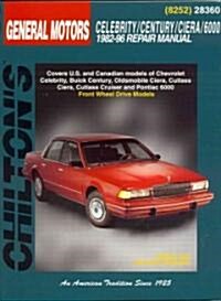 GM Celebrity, Century, Ciera, and 6000, 1982-96 (Paperback)