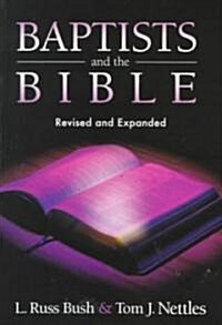 Baptists and the Bible (Hardcover, Revised and Exp)