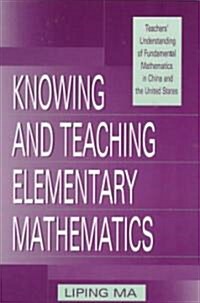 Knowing and Teaching Elementary Mathematics (Paperback)