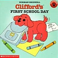 Cliffords First School Day (Paperback)