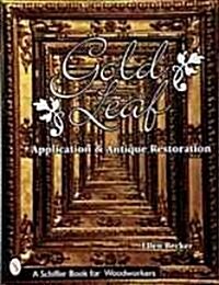 Gold Leaf Application and Antique Restoration (Paperback)