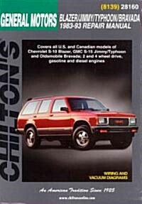 Chevrolet Blazer, Jimmy, Typhoon, and Bravada, 1983-93 (Paperback)