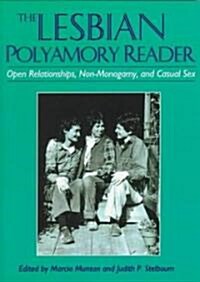 The Lesbian Polyamory Reader (Paperback)