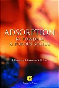 Adsorption by Powders and Porous Solids (Paperback)
