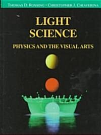 Light Science: Physics and the Visual Arts (Hardcover)