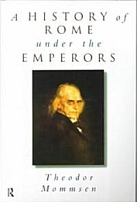 A History of Rome Under the Emperors (Paperback, Revised)