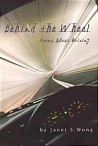 Behind the Wheel (School & Library)