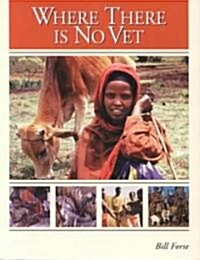 Where There Is No Vet (Paperback)