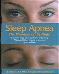 Sleep Apnea-The Phantom of the Night (Paperback, 3rd)