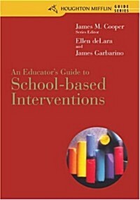 An Educators Guide to School-Based Interventions (Paperback)