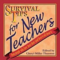 Survival Tips for New Teachers (Paperback)