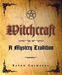 Witchcraft: A Mystery Tradition (Paperback)
