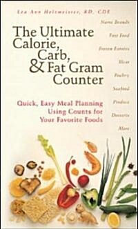 The Ultimate Calorie Carb, & Fat Gram Counter (Paperback, 3rd)
