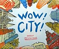 Wow! City! (Hardcover)