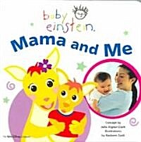 [중고] Baby Einstein: Mama and Me (Board Books)