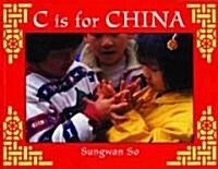 C Is for China (Paperback, Revised)
