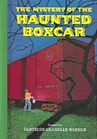 The Mystery of the Haunted Boxcar (Library Binding)