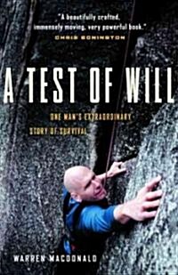 A Test of Will: One Mans Extraordinary Story of Survival (Paperback)