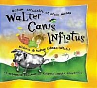 Walter Canis Inflatus: Walter the Farting Dog, Latin-Language Edition (Hardcover)