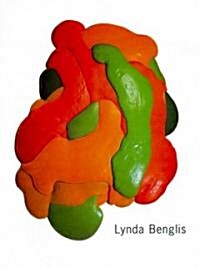 Lynda Benglis (Hardcover)