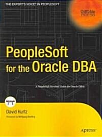 Peoplesoft For The Oracle DBA (Paperback)