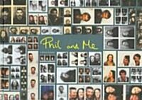Phil and Me (Hardcover)