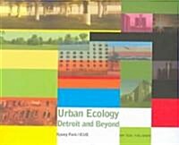 Urban Ecology: Detroit and Beyond (Paperback)
