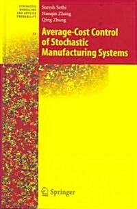 Average-cost Control Of Stochastic Manufacturing Systems (Hardcover)