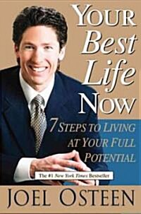 [중고] Your Best Life Now: 7 Steps to Living at Your Full Potential (Hardcover)