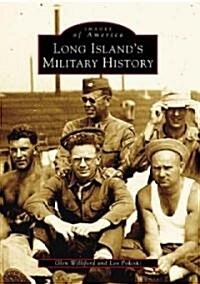 Long Islands Military History (Paperback)