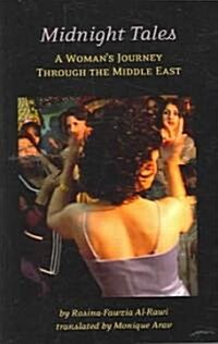 Midnight Tales: A Womans Journey Through the Middle East (Paperback)