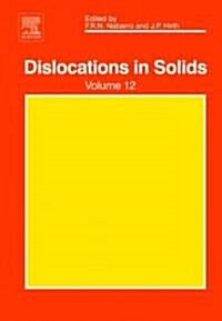 Dislocations in Solids: Volume 12 (Hardcover)