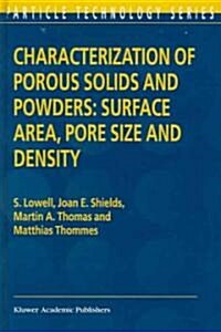 Characterization of Porous Solids and Powders: Surface Area, Pore Size and Density (Hardcover, 4)