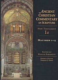 Matthew 1-13: Volume 1a Volume 1 (Hardcover)